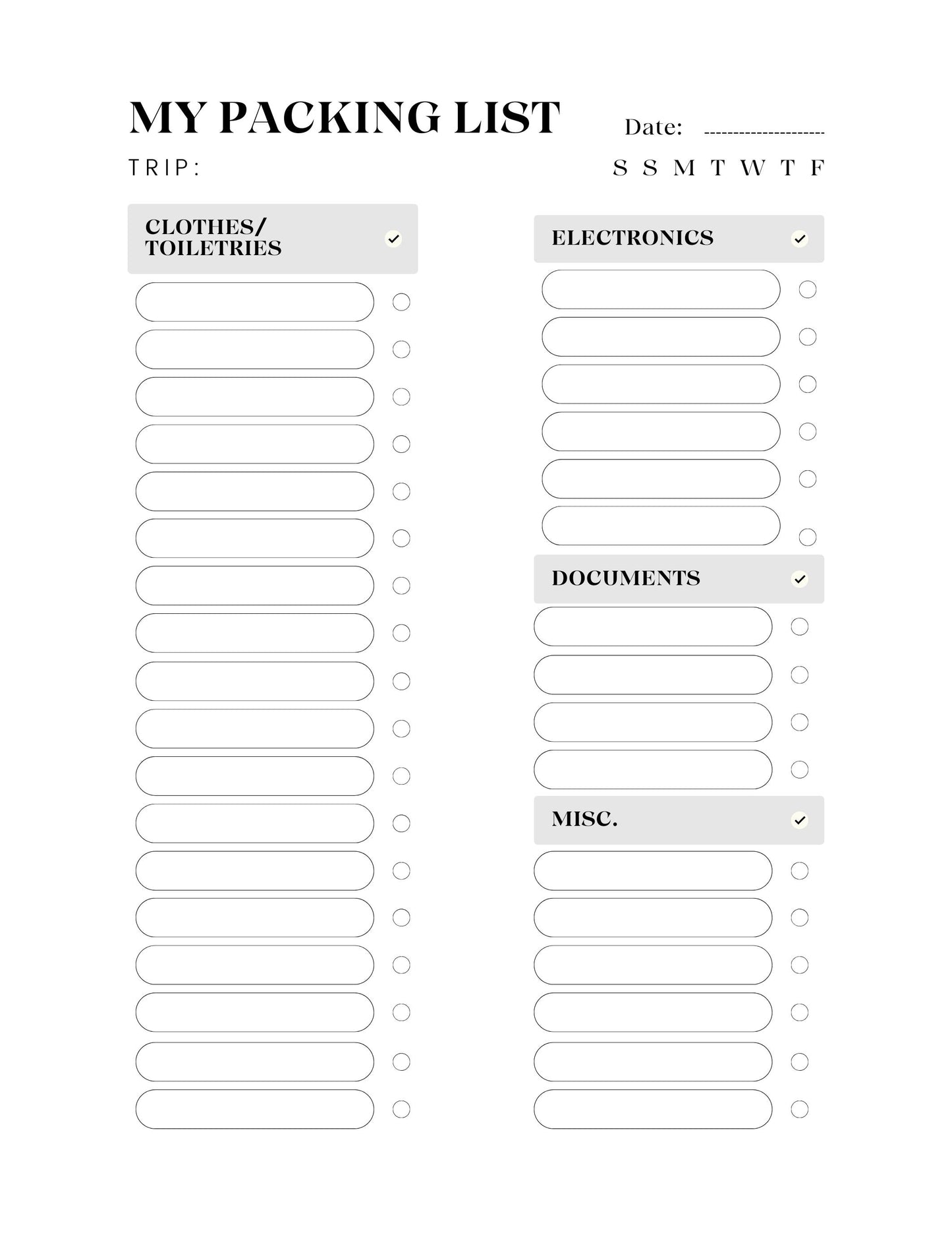 grey monochrome with date area, trip area, and days of the week abbreviations. Sections clothes/toiletries, electronics, documents, misc. with writing bubbles and check bubbles.